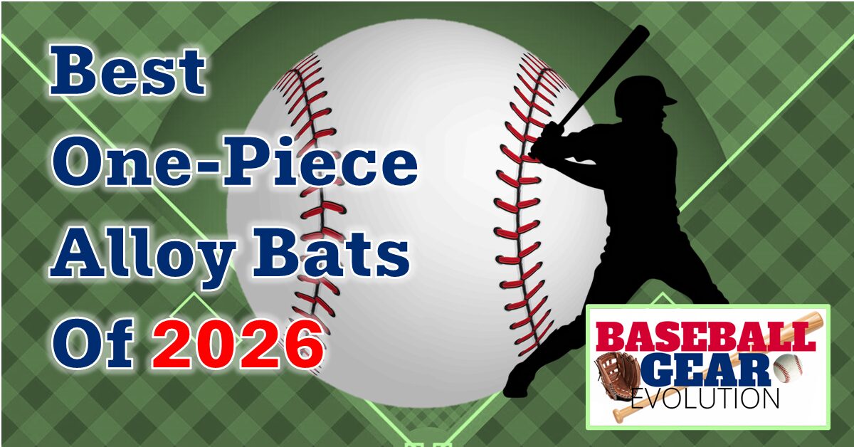 Green Baseball Field background with large Baseball Title for Post on best one-piece alloy bats of 2026